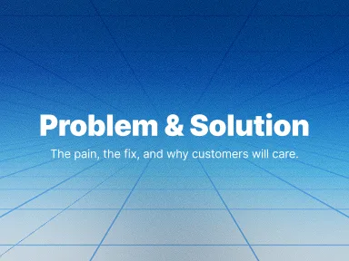 Problem & Solution & Value Add